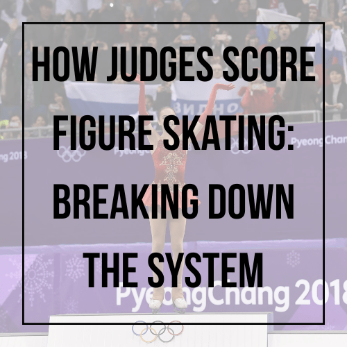 How Judges Score Figure Skating: Breaking Down the System - WILLIES.CO.UK - ICE - INLINE - FIGURE